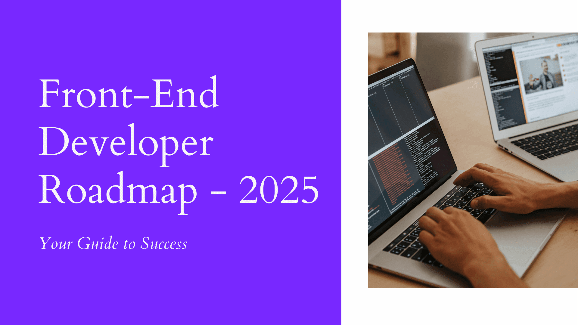 Front-End Developer Roadmap 2025 - Stackify Forge