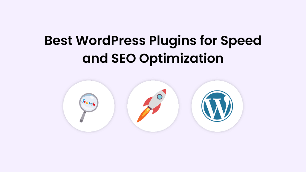 Best WordPress Plugins for Speed and SEO Optimization