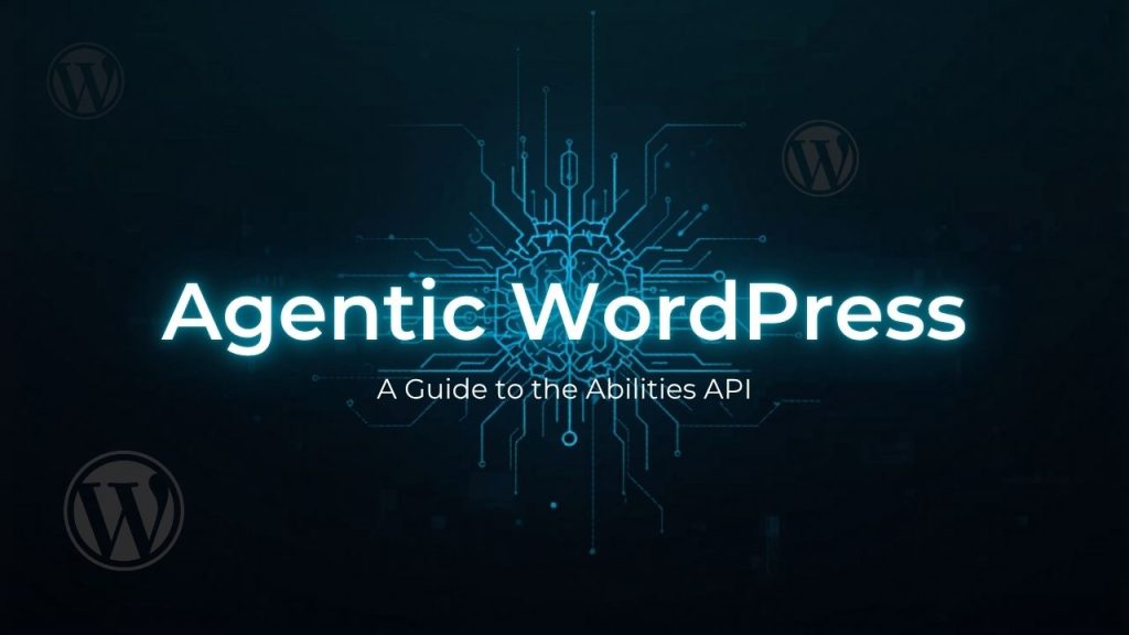 Agentic WordPress
